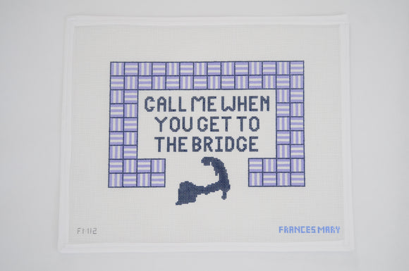 CALL ME WHEN YOU GET TO THE BRIDGE (CAPE)